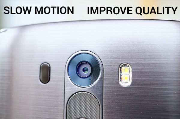 improve lg g3 camera enable slow motion
