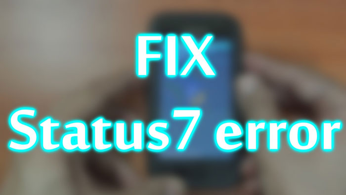 fix status 7 installation aborted-galaxy s4 s5