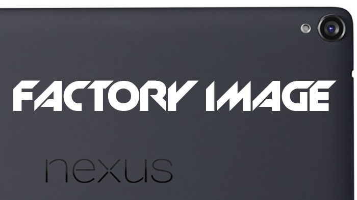 nexus 9 player factory image flashable