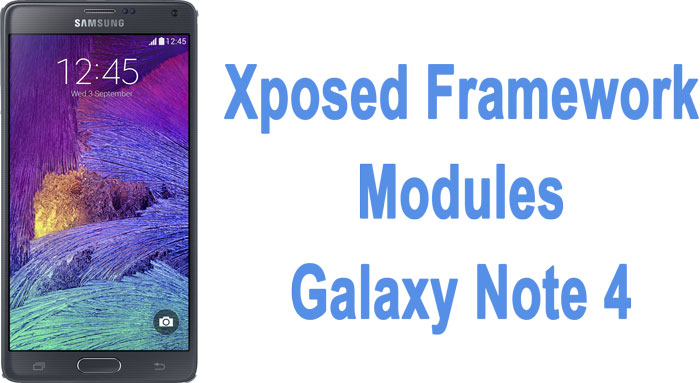 xposed framework modules galaxy note 4