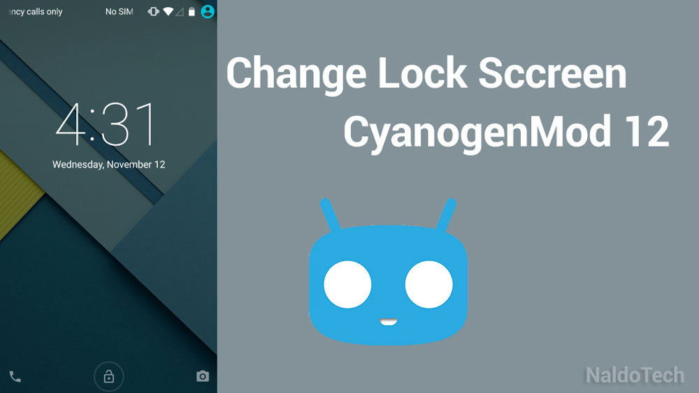 change lock screen cyanogenmod 12