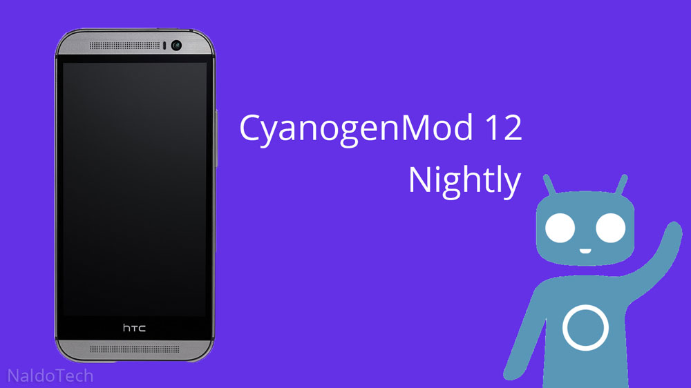 cyanogenmod 12 nightly one m8