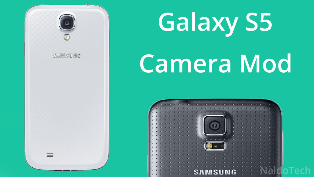 galaxy s4 camera s5 mod
